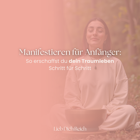 So funktioniert Manifestieren wirklich!
